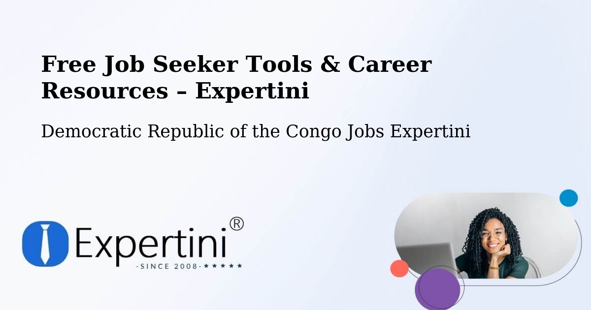 Free Job Seeker Tools & Career Resources – Kipushi - Kipushi, Democratic Republic of the Congo Jobs Expertini