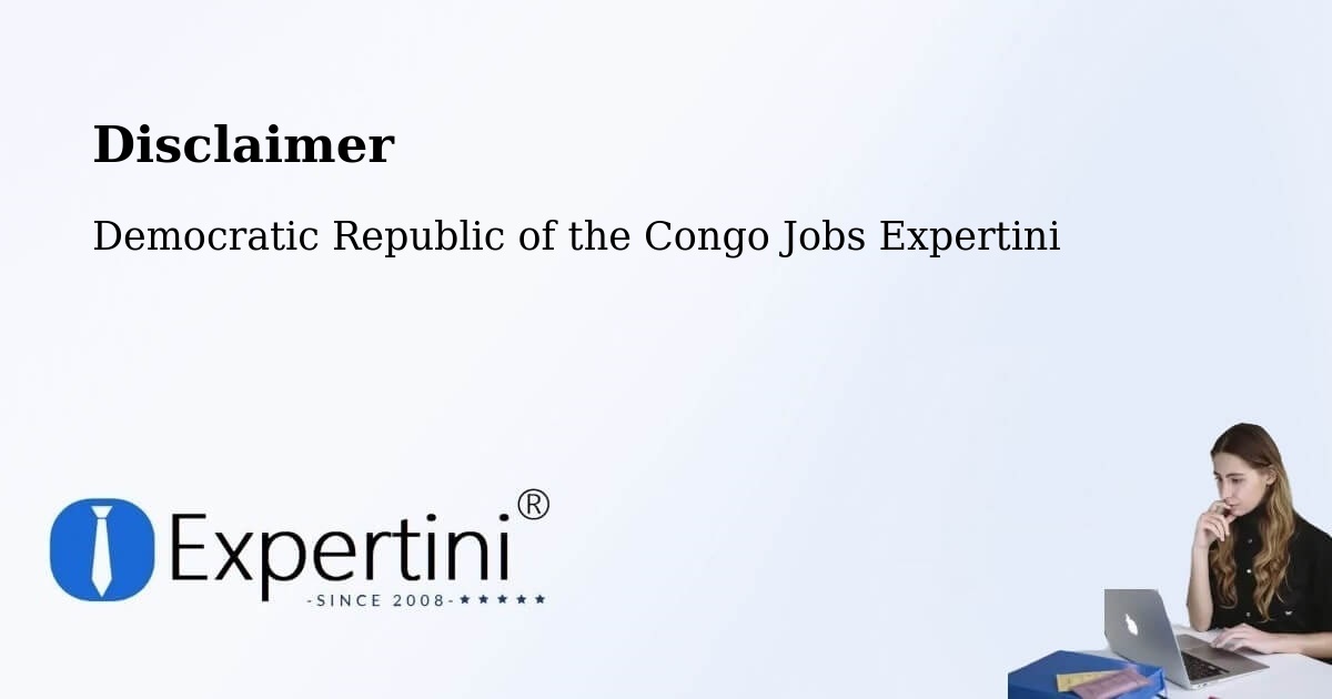 Disclaimer – Kipushi - Democratic Republic of the Congo Jobs Expertini