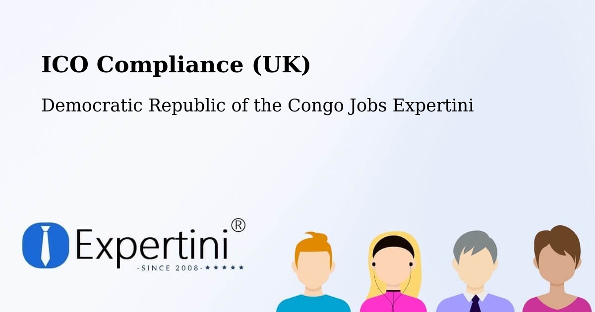 UK Data Protection & ICO Compliance – Kipushi - Democratic Republic of the Congo Jobs Expertini