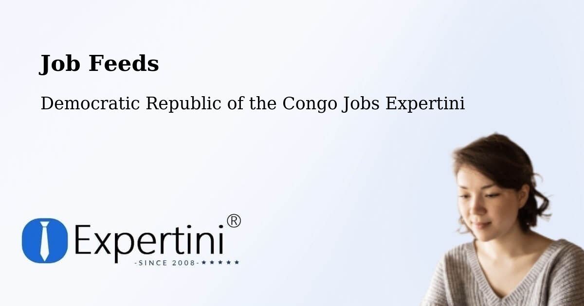 Job Listings Feed – Kipushi - Democratic Republic of the Congo Jobs Expertini