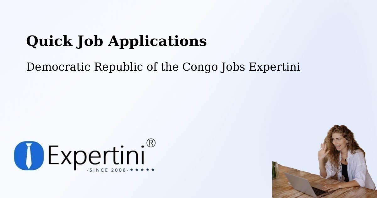 Quick Apply Feature – Kipushi - Democratic Republic of the Congo Jobs Expertini