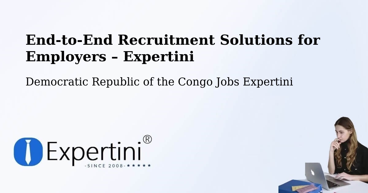 Recruitment Solutions for Employers – Kipushi - Kipushi, Democratic Republic of the Congo Jobs Expertini