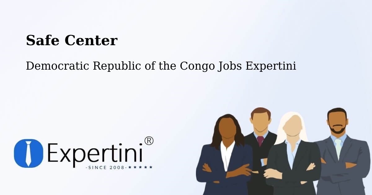 Safety Center – Kipushi - Democratic Republic of the Congo Jobs Expertini