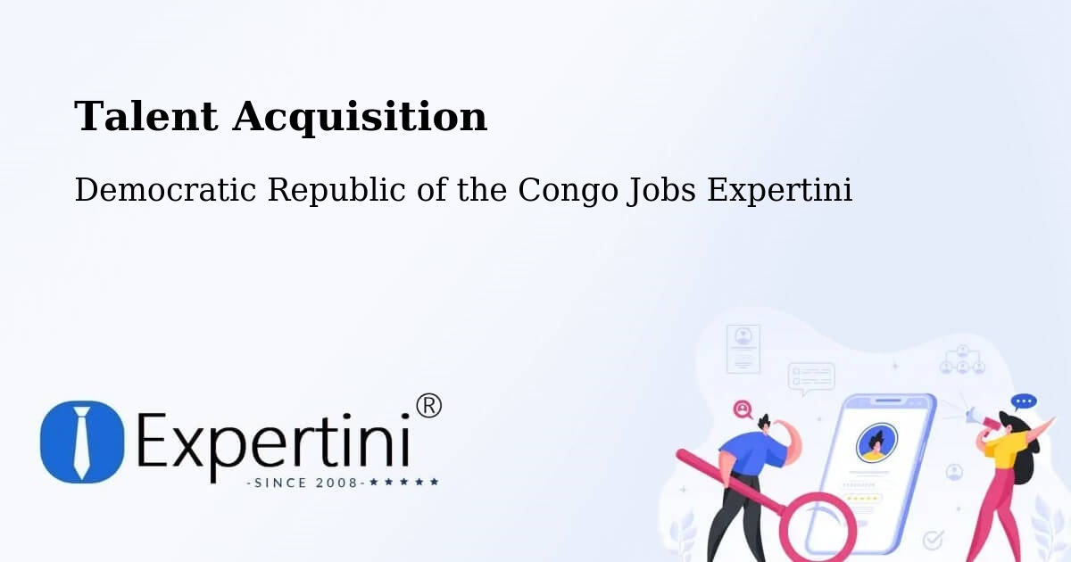 Post Jobs & Find Candidates in Kipushi – Talent Acquisition Solutions - Democratic Republic of the Congo Jobs Expertini
